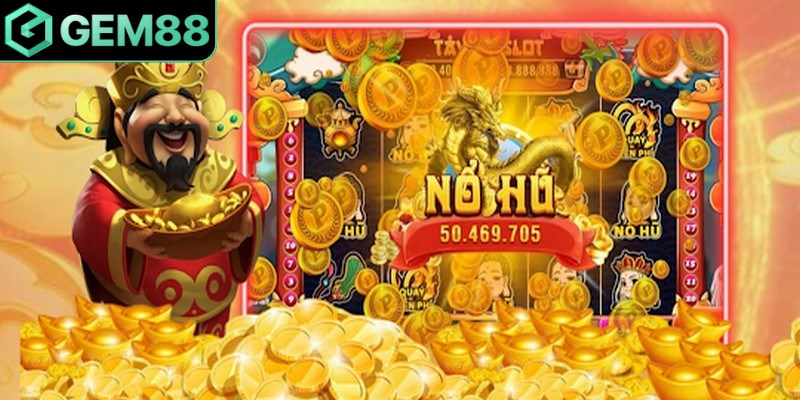 Mẹo chơi Nổ hũ Thần Tài hiệu quả, giành thưởng lớn